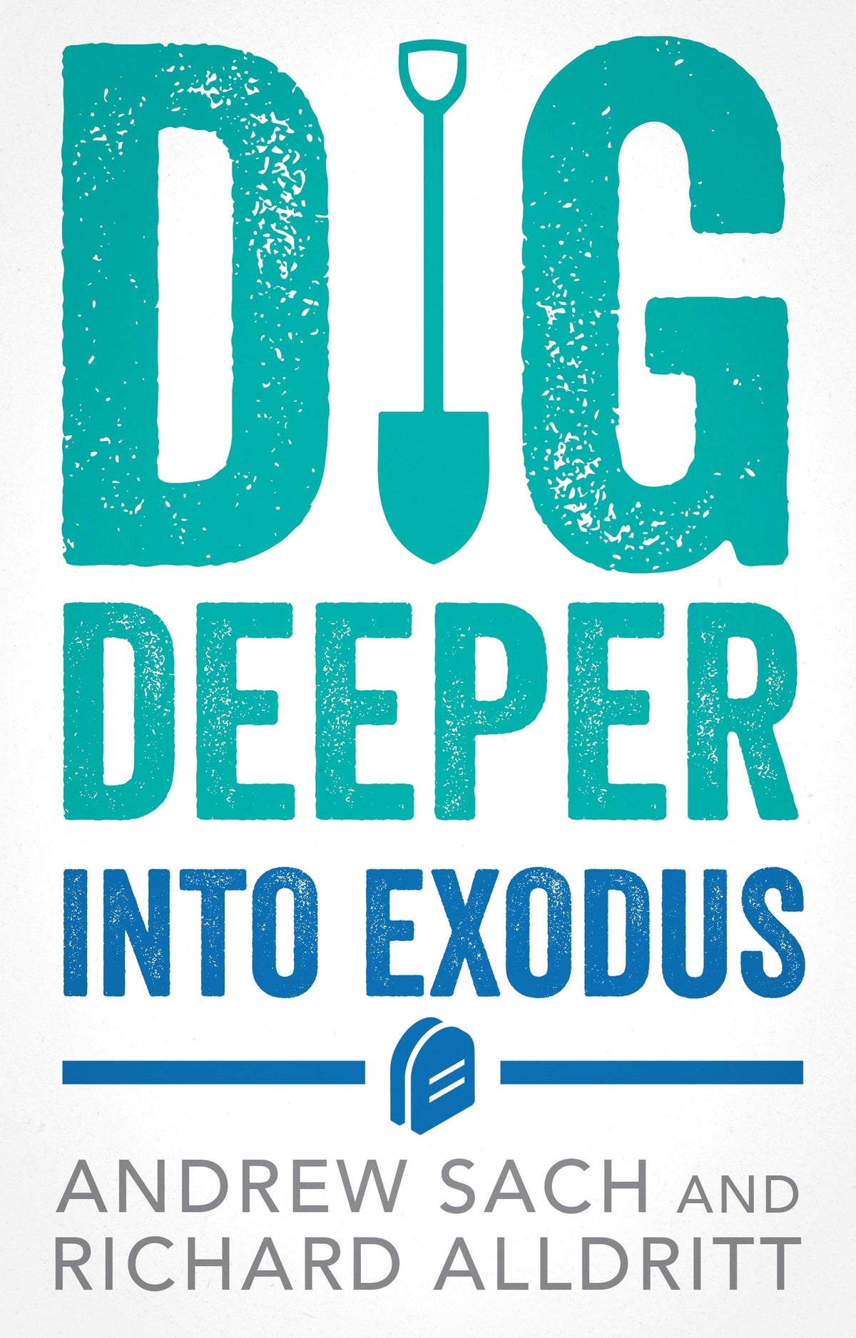 Cover image for Dig Deeper into Exodus ISBN 9781789745719