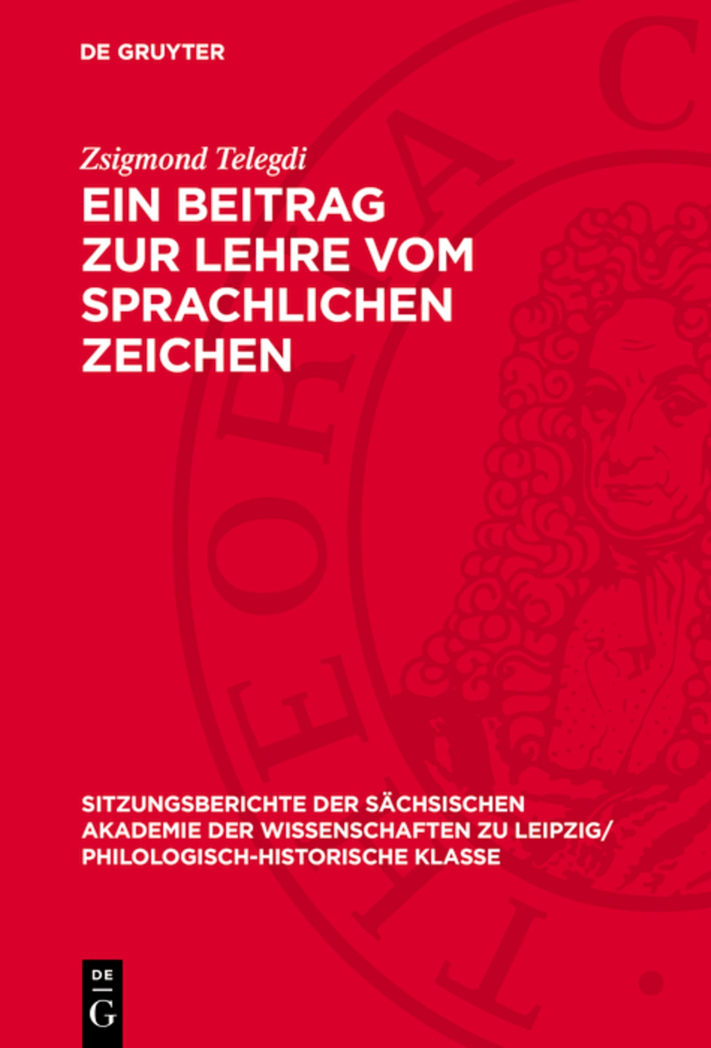 Ein Beitrag zur Lehre vom sprachlichen Zeichen