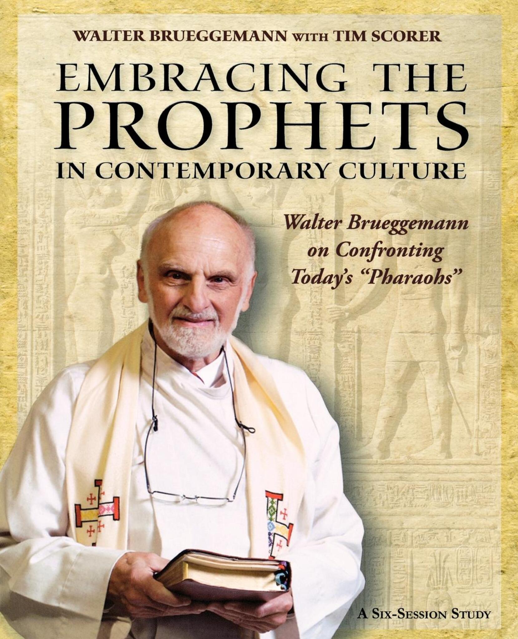 Embracing the Prophets in Contemporary Culture Participant's Workbook