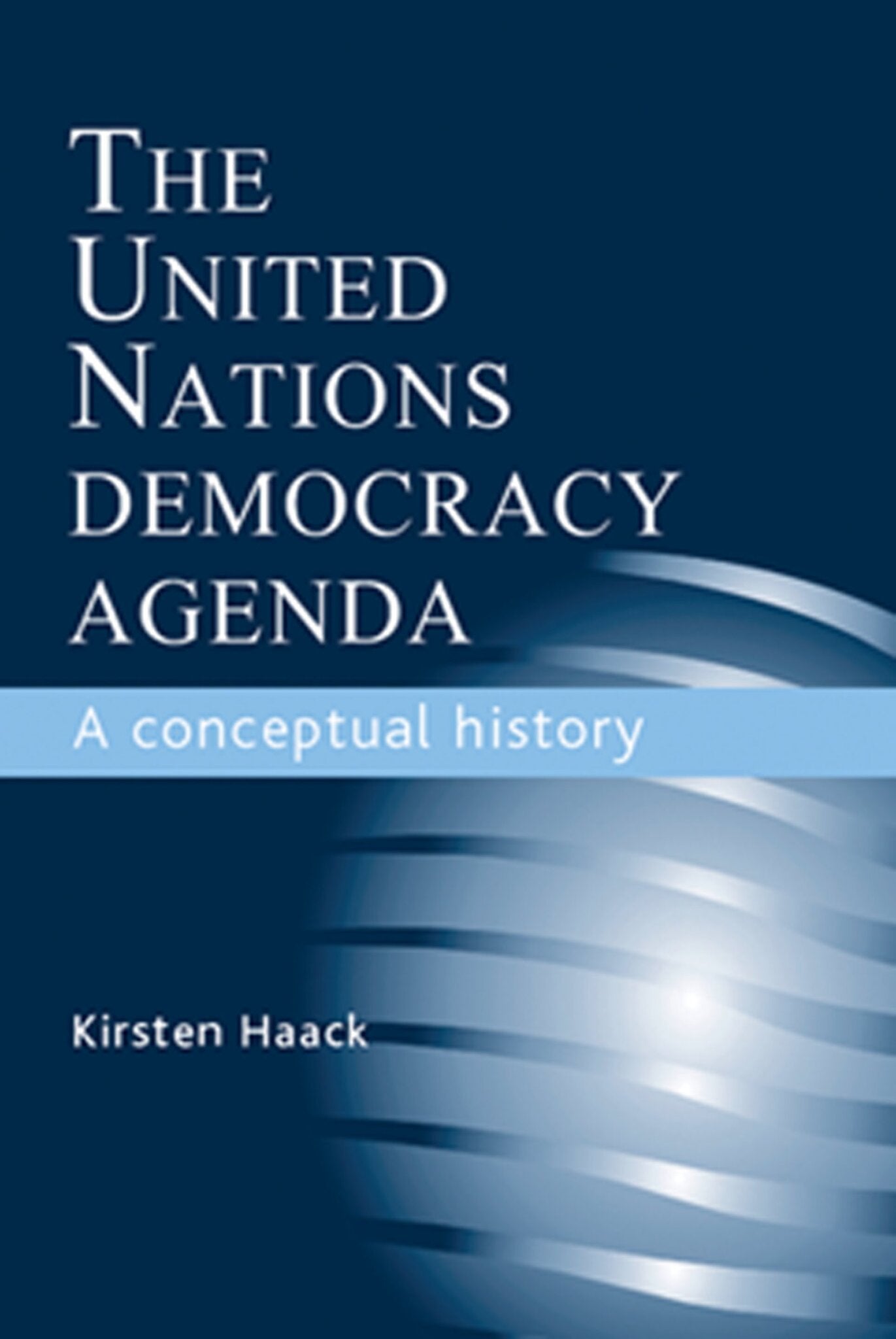 Cover image for The United Nations Democracy Agenda ISBN 9780719079818
