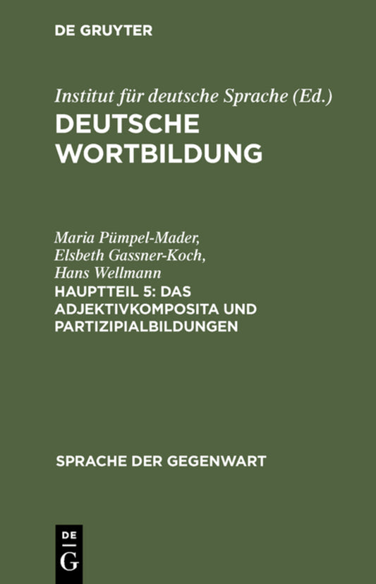Das Adjektivkomposita und Partizipialbildungen