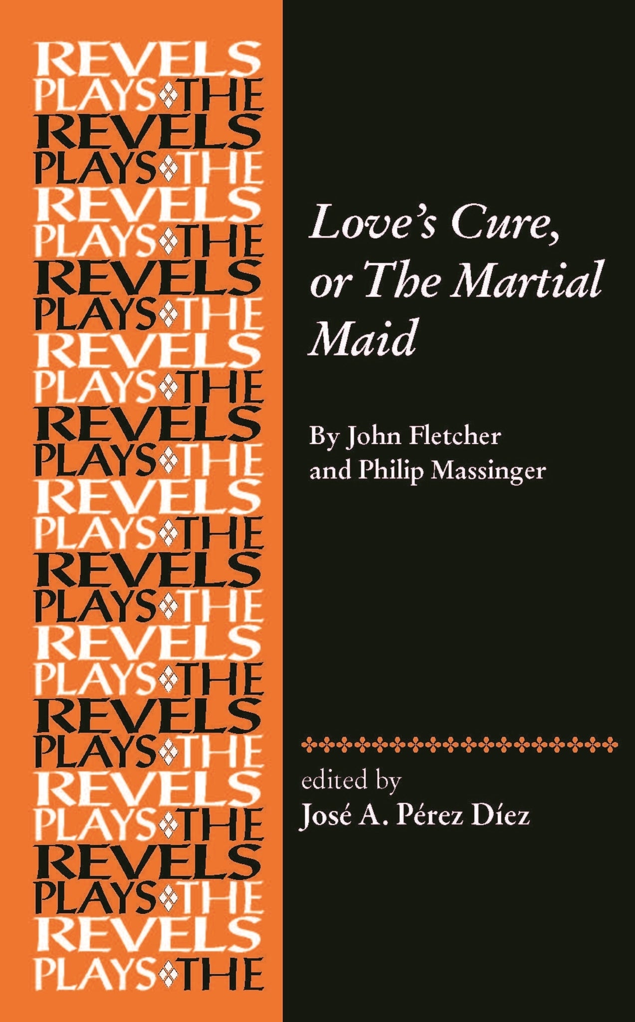 Love's Cure, or The Martial Maid