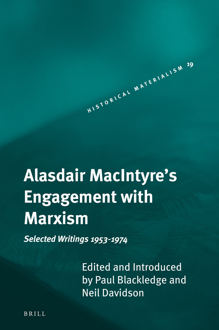 Cover image for Alasdair MacIntyre's Engagement with Marxism ISBN 9789004166219