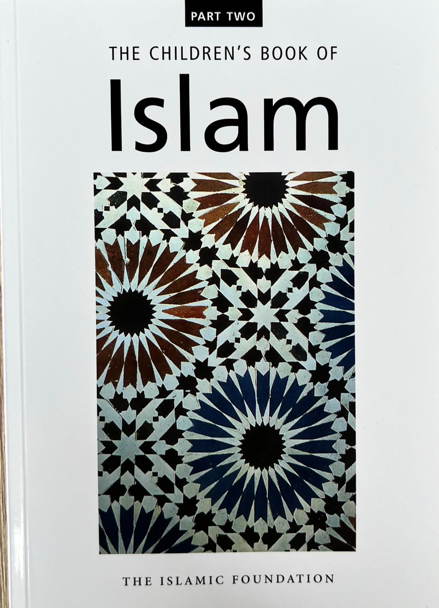 Children's Book Of Islam : Part Two