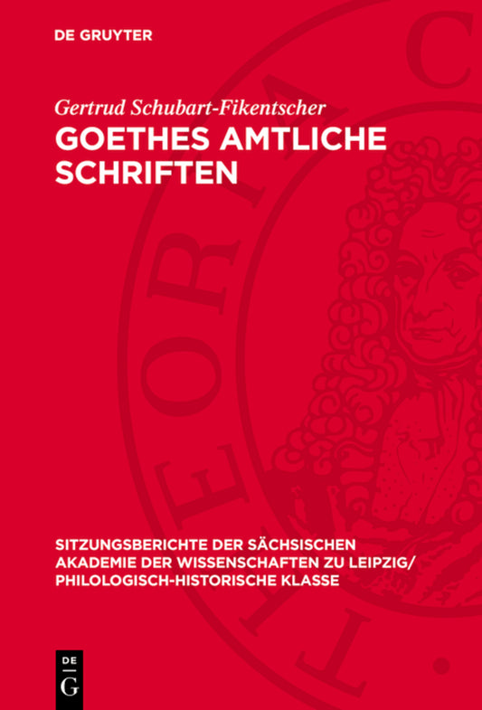 Goethes amtliche Schriften