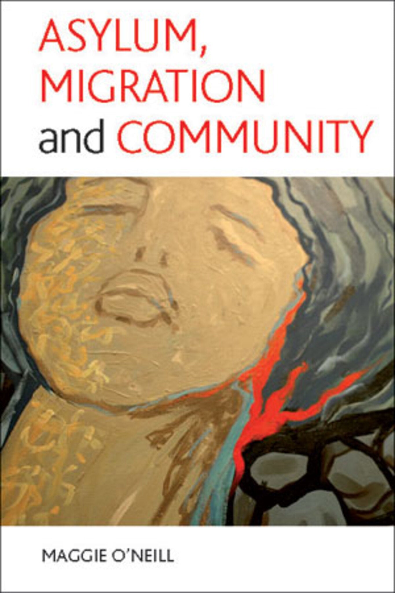 Cover image for Asylum, migration and community ISBN 9781847422224