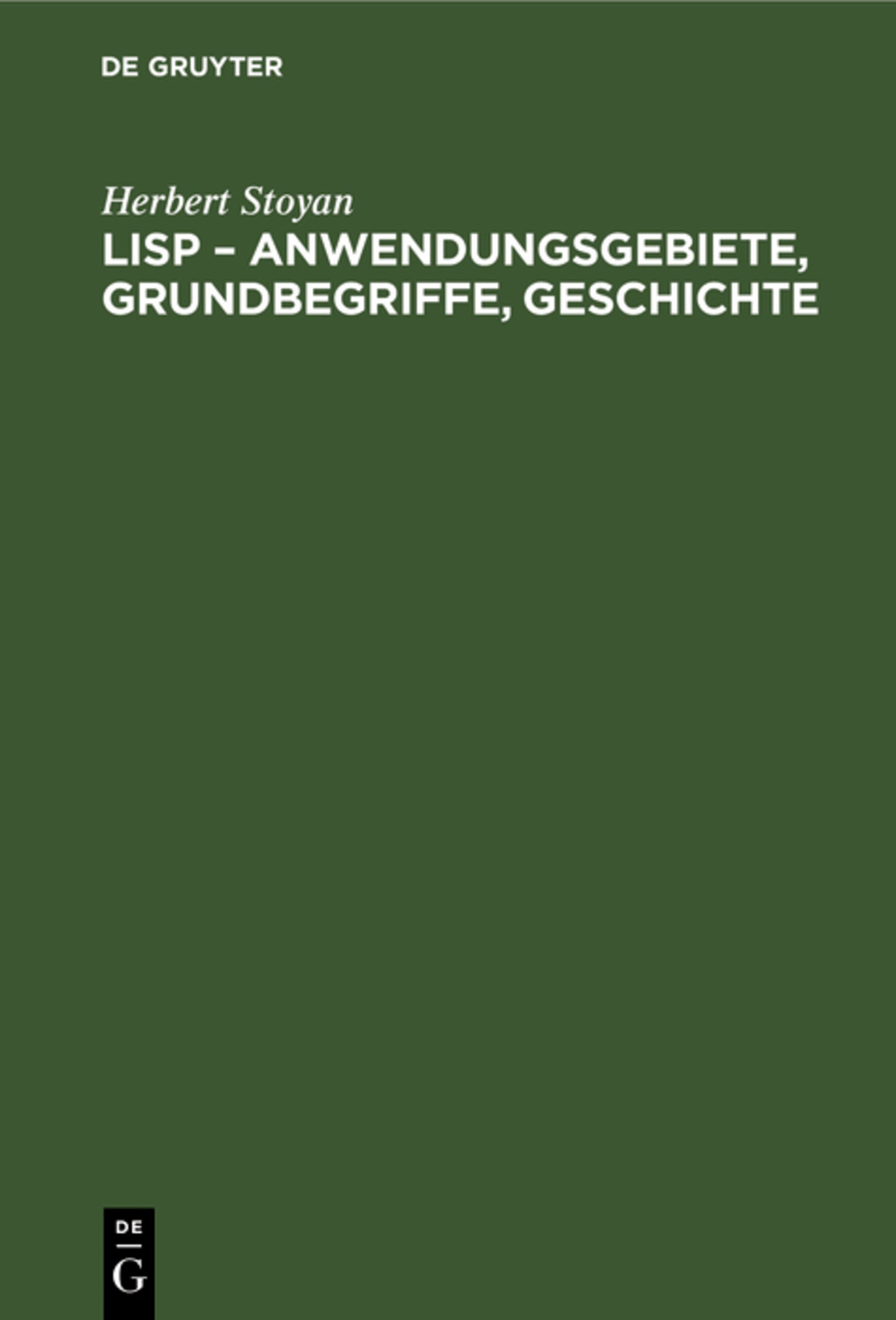 LISP – Anwendungsgebiete, Grundbegriffe, Geschichte