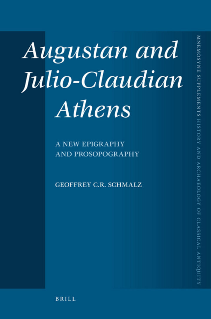 Cover image for Augustan and Julio-Claudian Athens ISBN 9789004170094