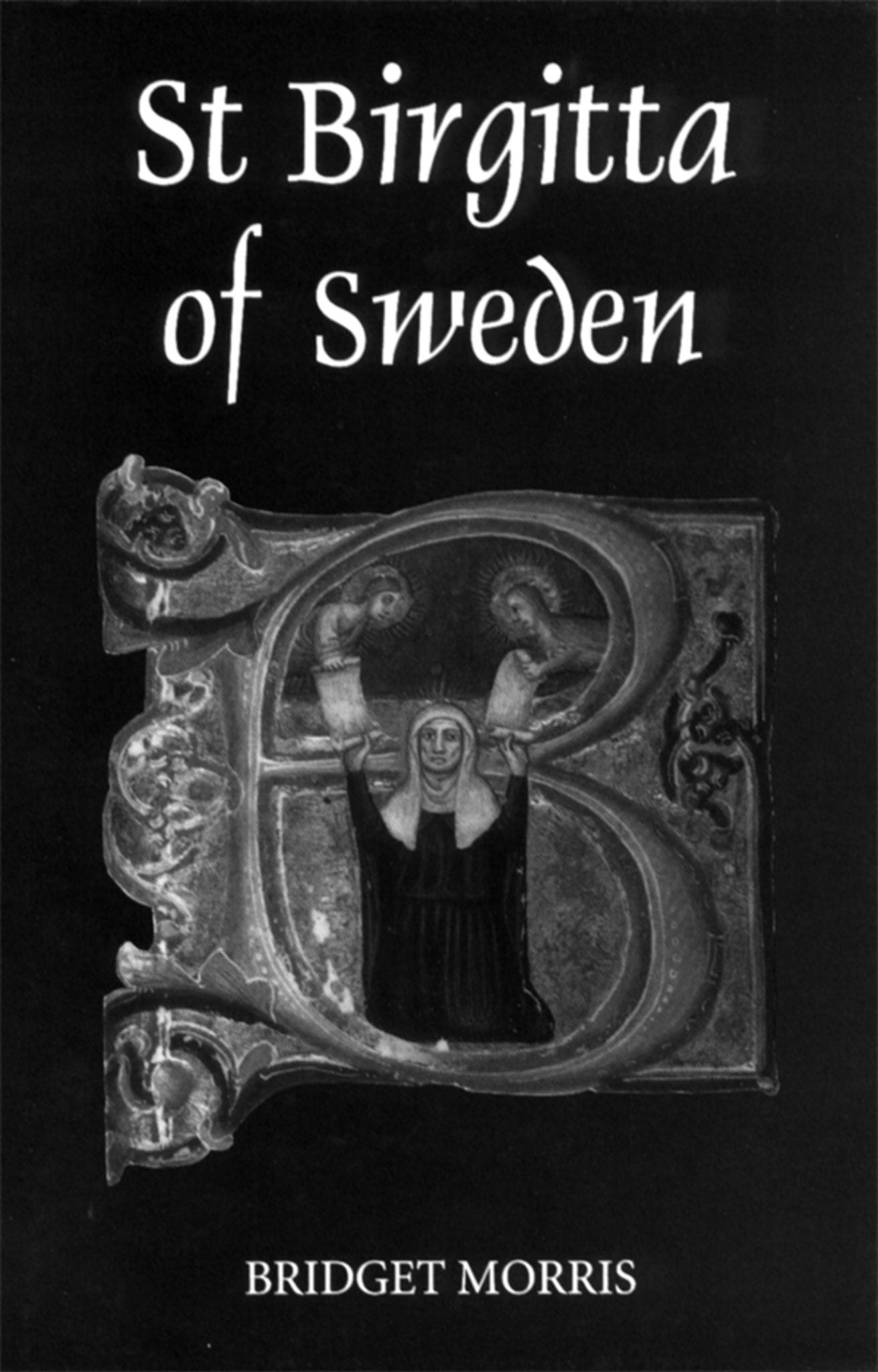 Cover image for St Birgitta of Sweden ISBN 9780851157276