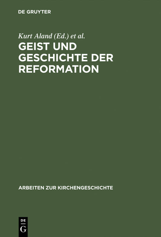 Geist und Geschichte der Reformation