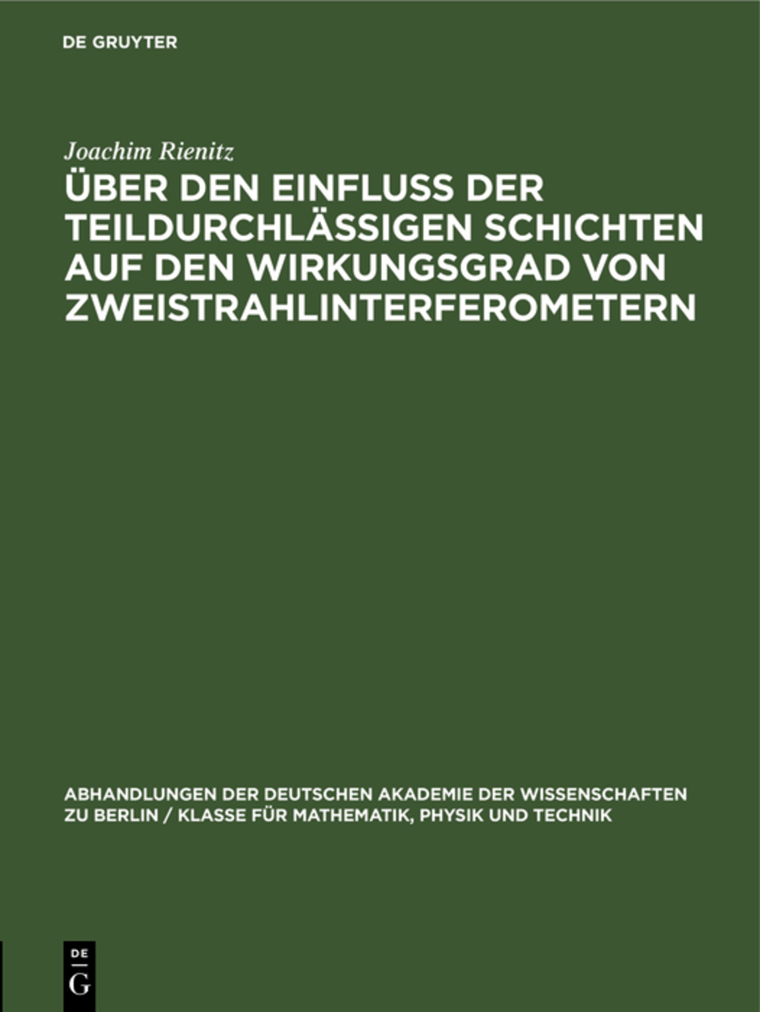Über den Einfluß der teildurchlässigen Schichten auf den Wirkungsgrad von Zweistrahlinterferometern