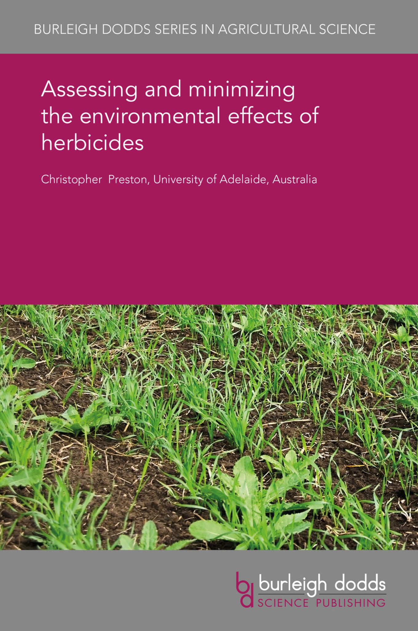 Cover image for Assessing and minimizing the environmental effects of herbicides ISBN 9781838794293