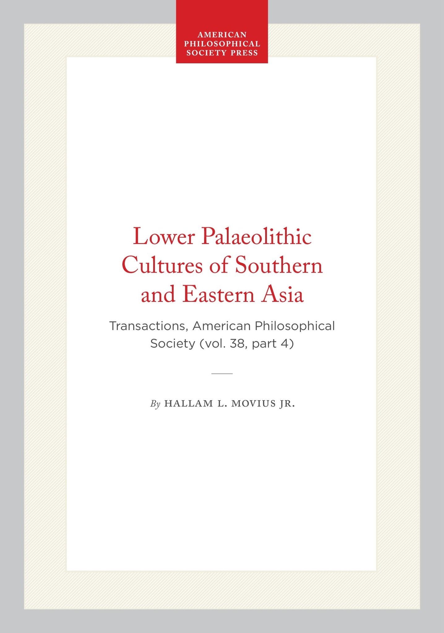 Lower Palaeolithic Cultures of Southern and Eastern Asia