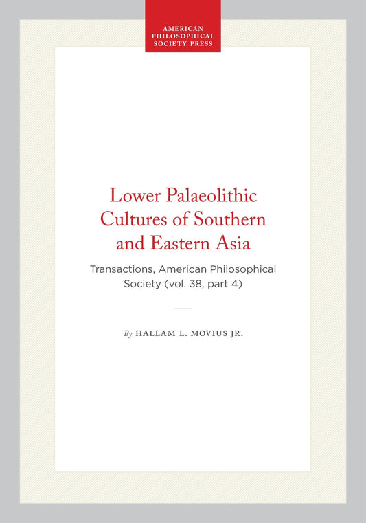Lower Palaeolithic Cultures of Southern and Eastern Asia