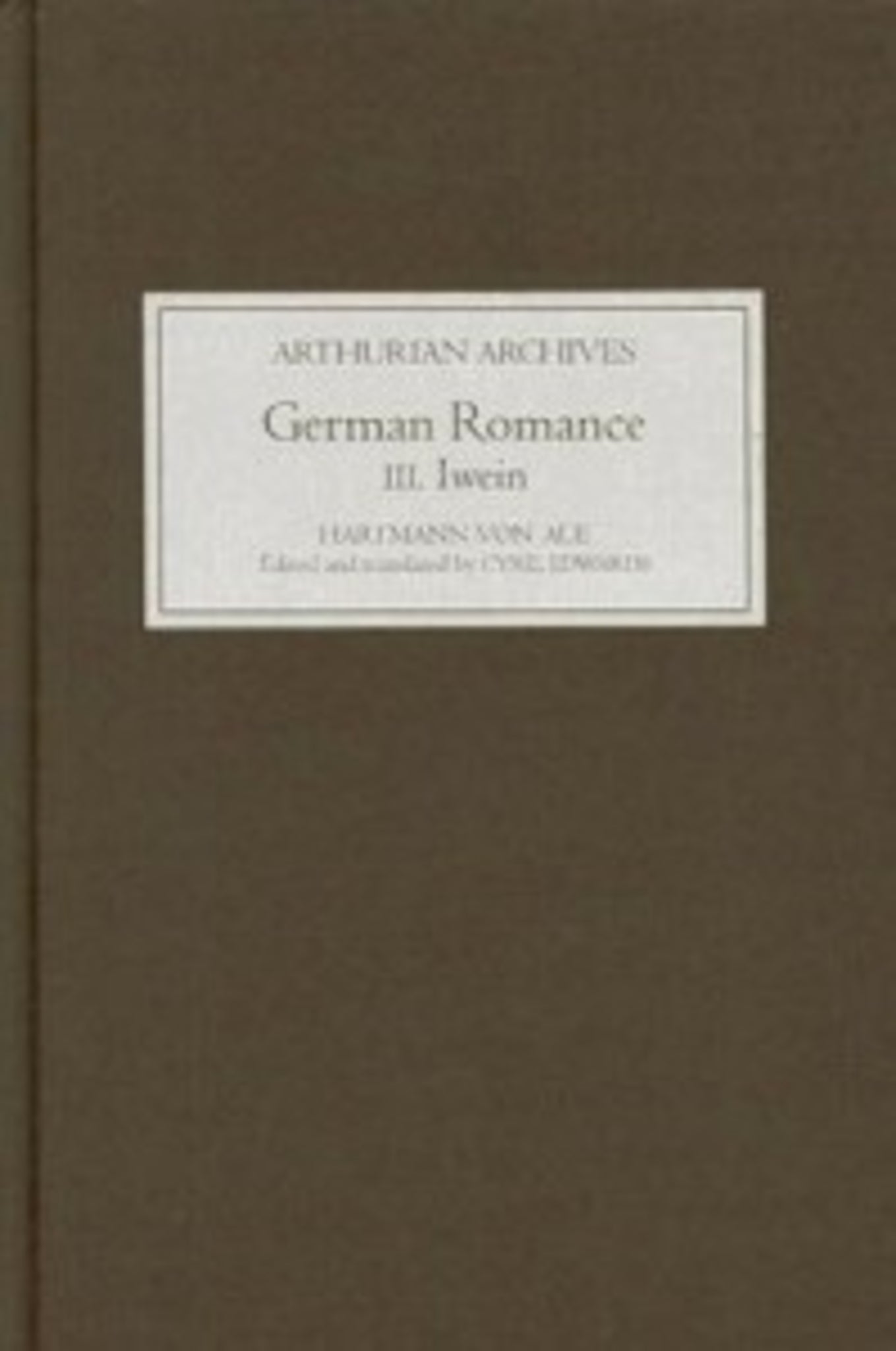 Cover image for German Romance III: Iwein, or The Knight with the Lion ISBN 9781843840848