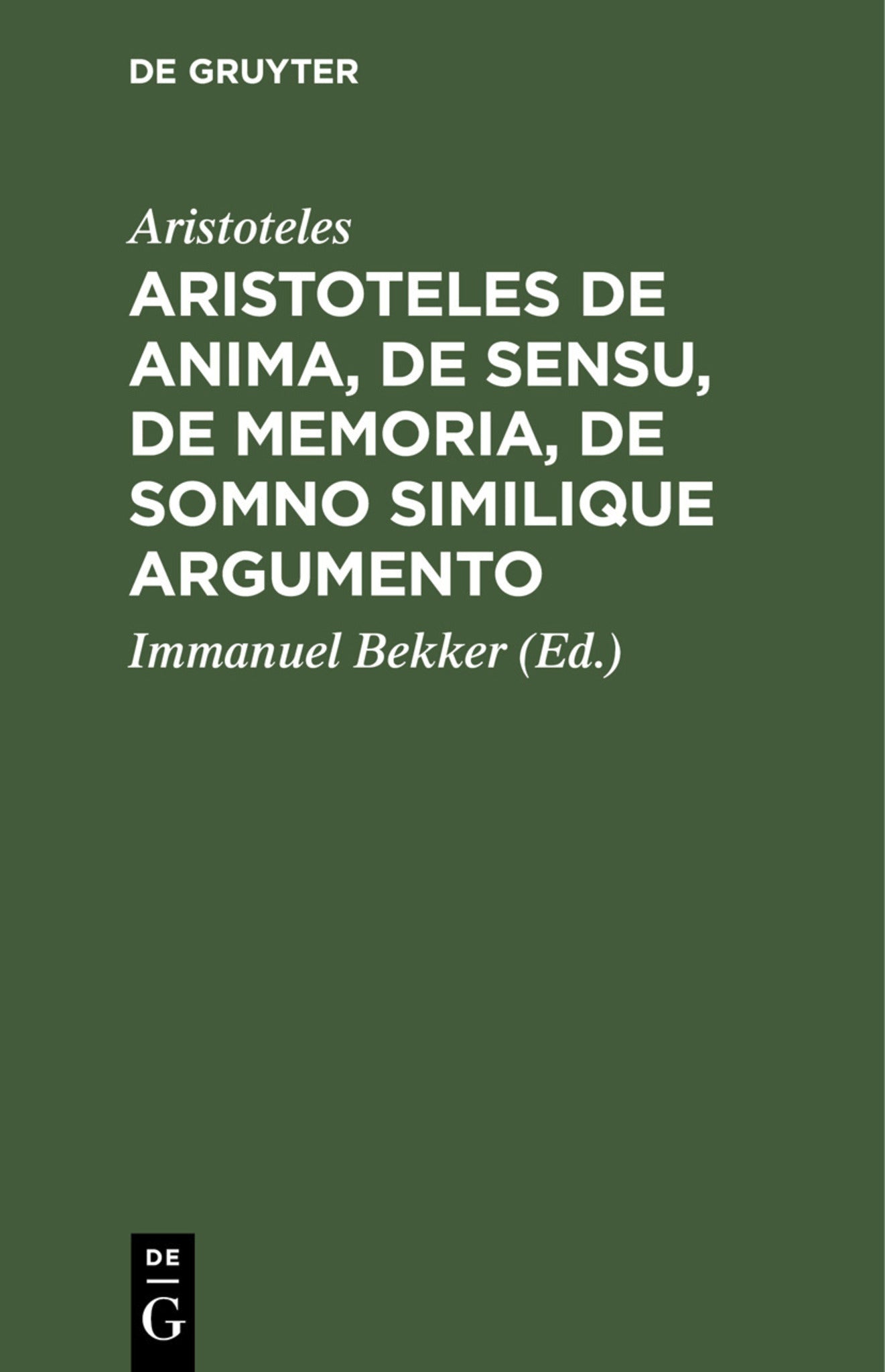 Aristoteles de anima, de sensu, de memoria, de somno similique argumento