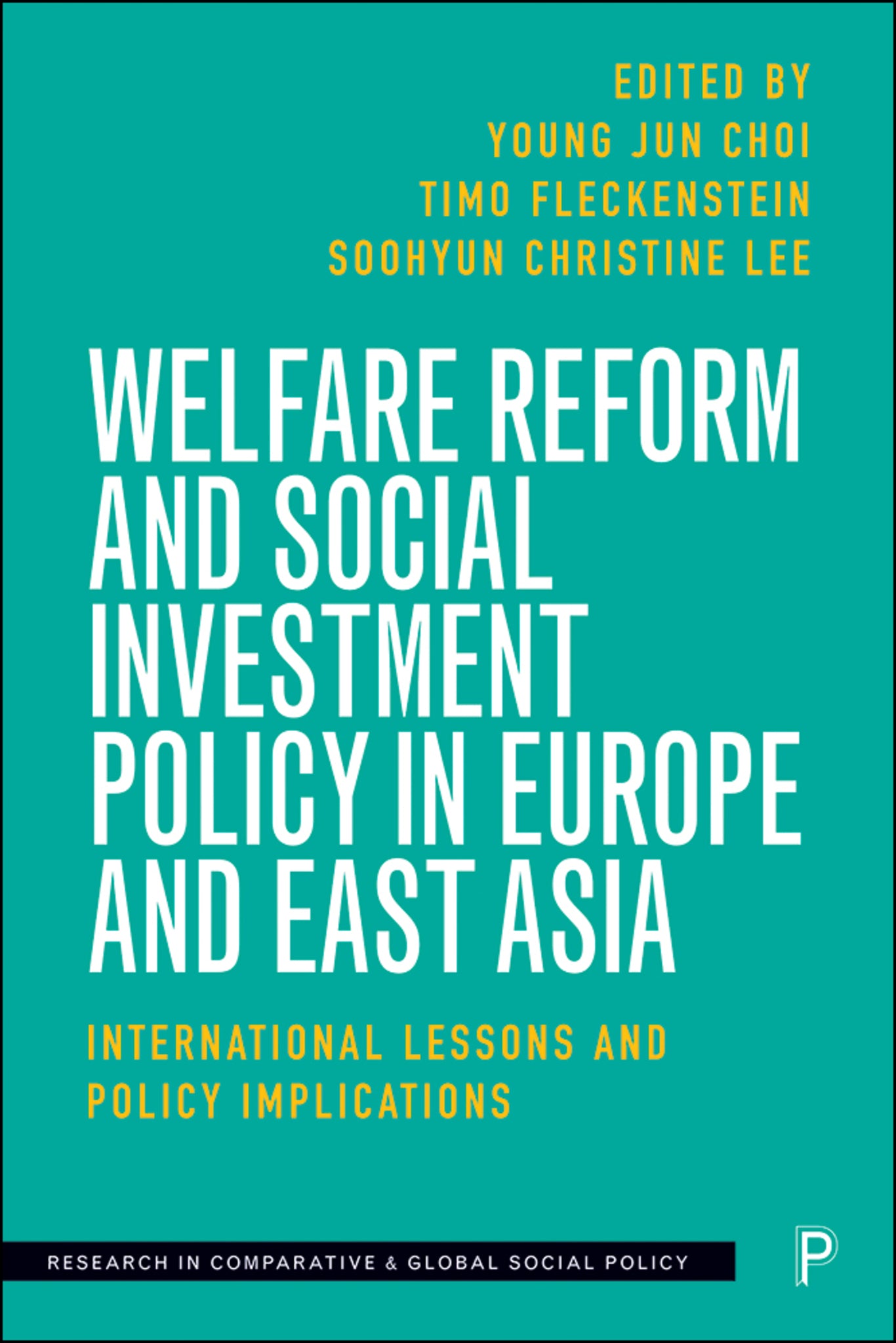 Cover image for Welfare Reform and Social Investment Policy in Europe and East Asia ISBN 9781447352730