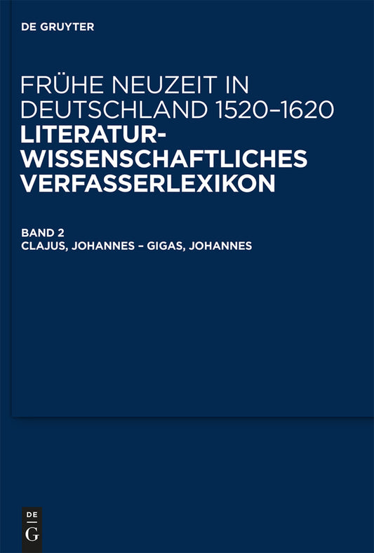 Clajus, Johannes – Gigas, Johannes