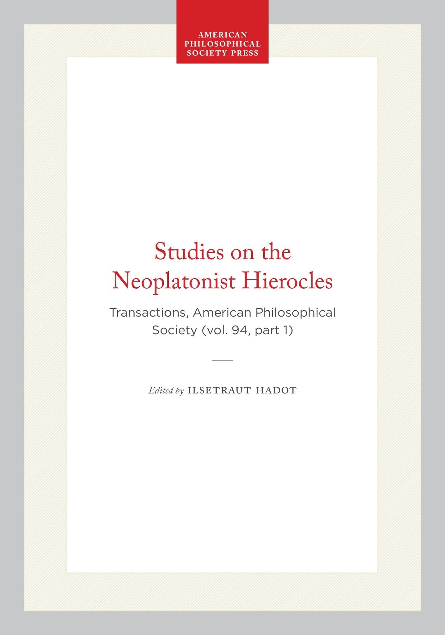Studies on the Neoplatonist Hierocles