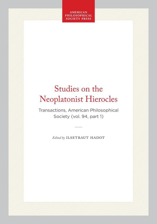 Studies on the Neoplatonist Hierocles
