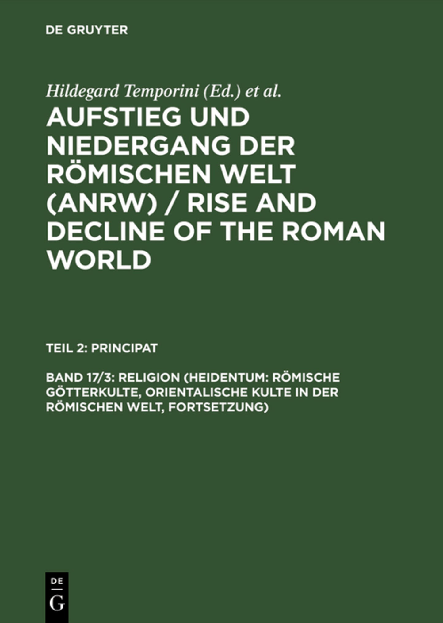 Religion (Heidentum: Römische Götterkulte, Orientalische Kulte in der römischen Welt, Fortsetzung)