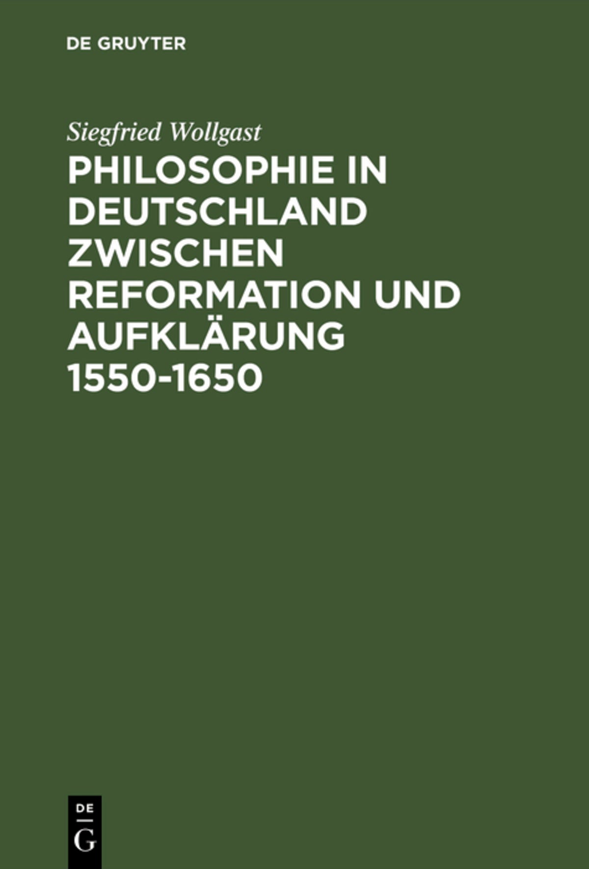 Cover image for Philosophie in Deutschland zwischen Reformation und Aufklärung 1550–1650 ISBN 9783050020990
