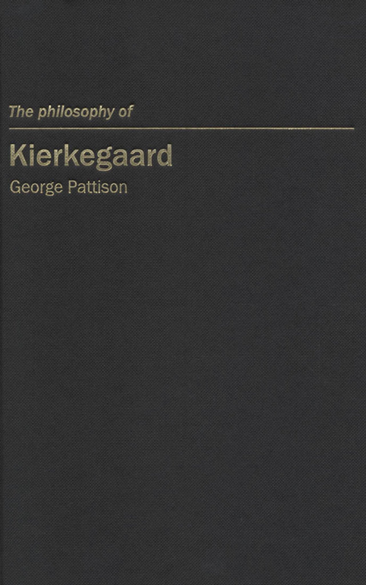 The Philosophy of Kierkegaard