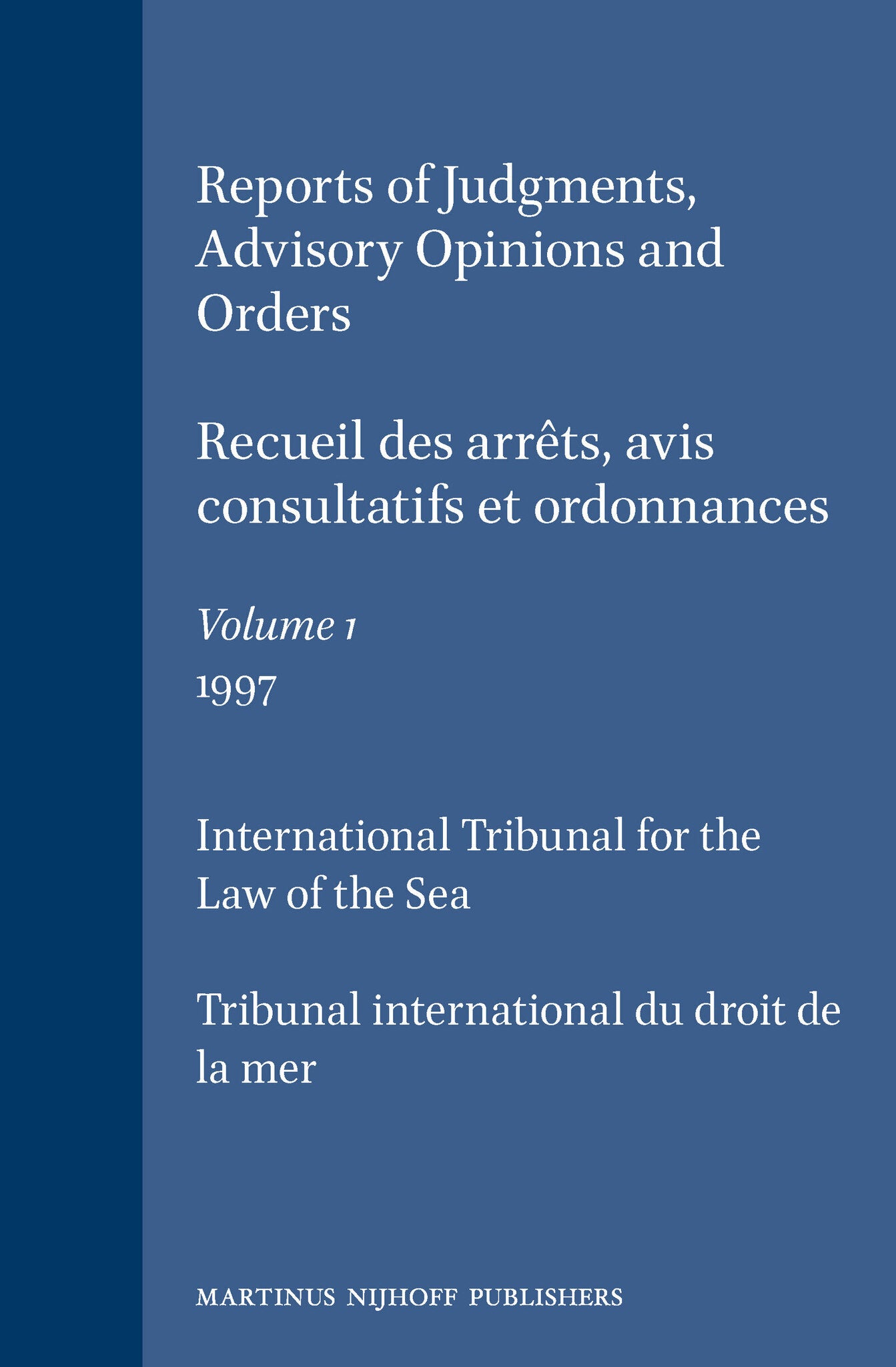 Reports of Judgments, Advisory Opinions and Orders / Recueil des arrêts, avis consultatifs et ordonnances, Volume 1 (1997)