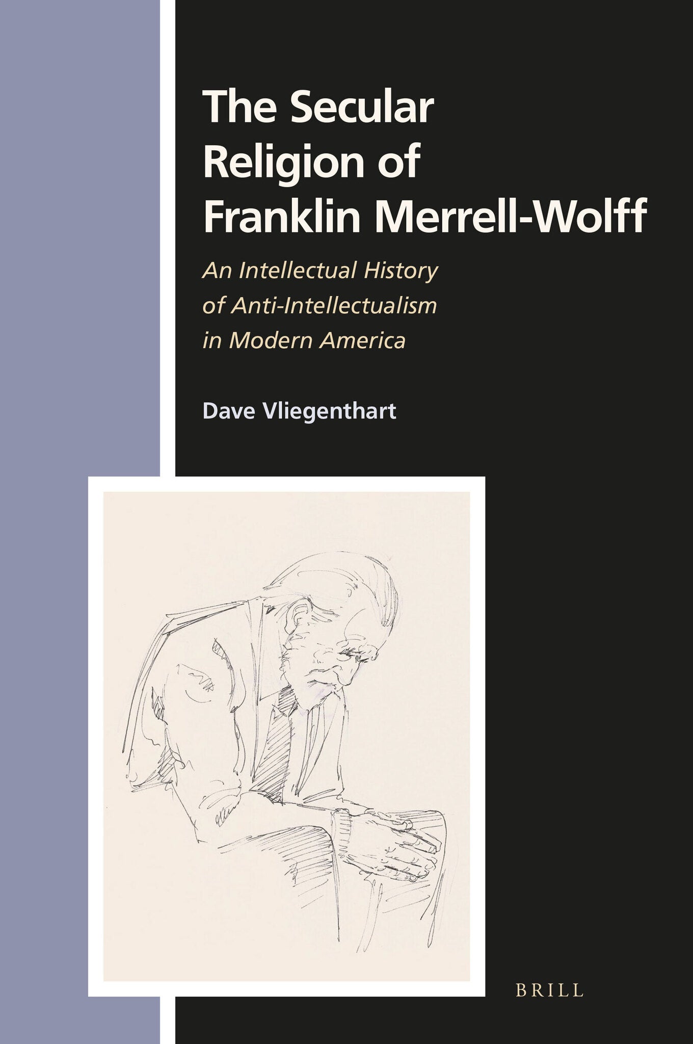 The Secular Religion of Franklin Merrell-Wolff