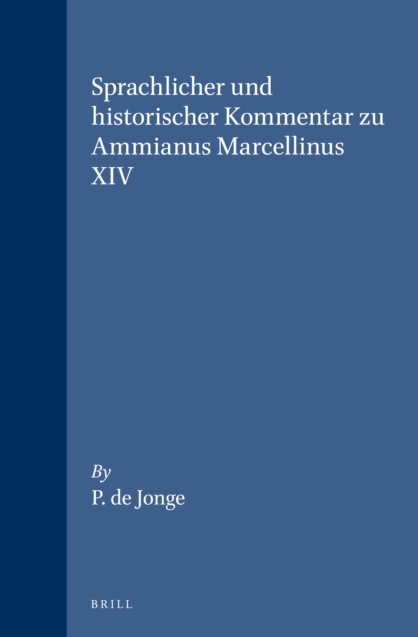 Sprachlicher und historischer Kommentar zu Ammianus Marcellinus XIV