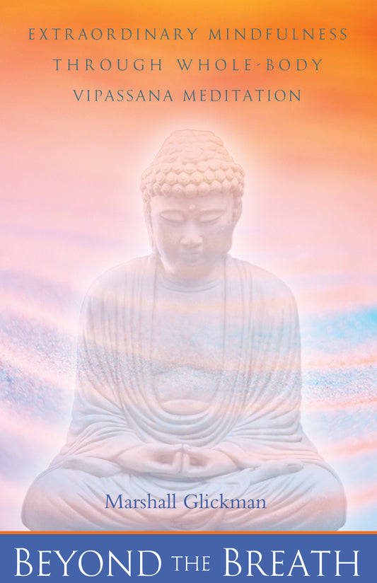Beyond the Breath