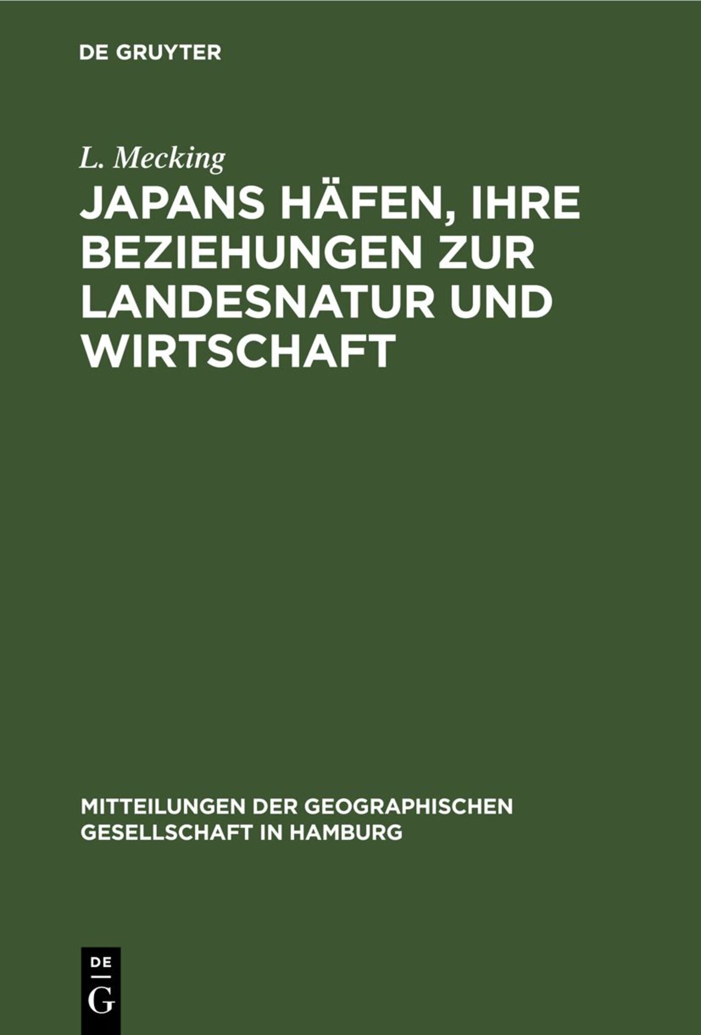 Japans Häfen, ihre Beziehungen zur Landesnatur und Wirtschaft