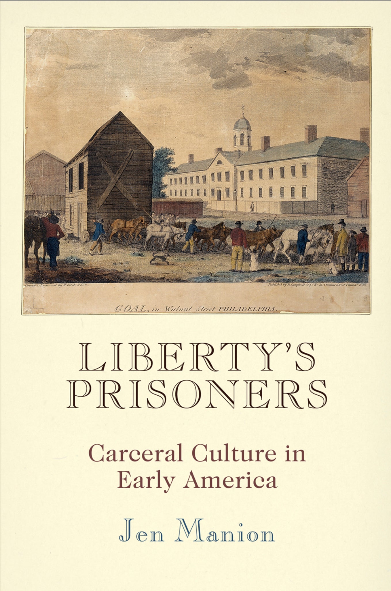 Cover image for Liberty's Prisoners ISBN 9780812247572