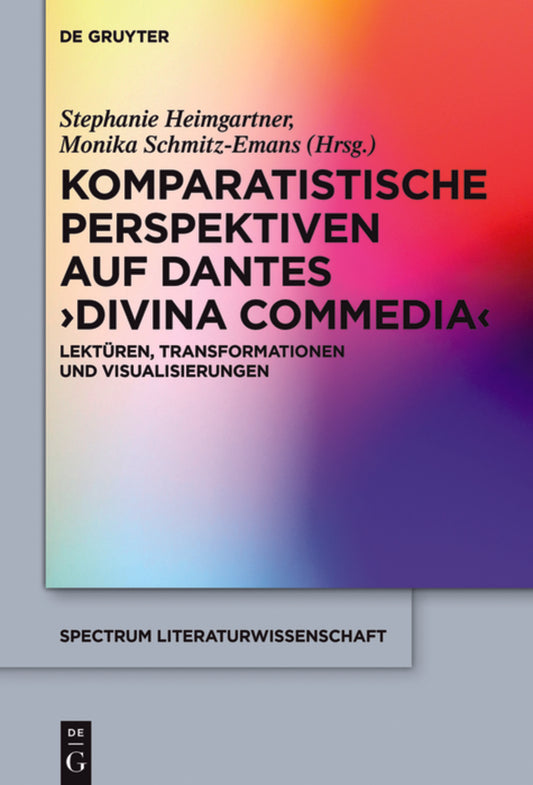 Komparatistische Perspektiven auf Dantes 'Divina Commedia'