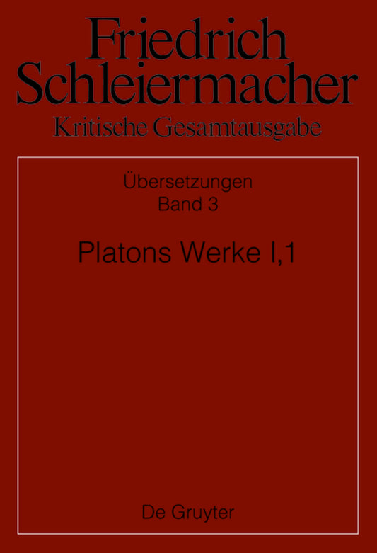 Platons Werke I,1, Berlin 1804. 1817