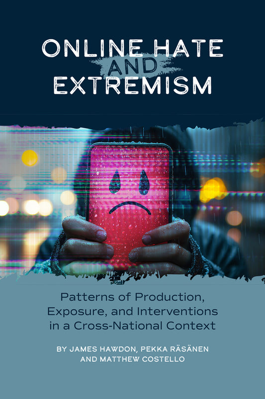 Online Hate and Extremism