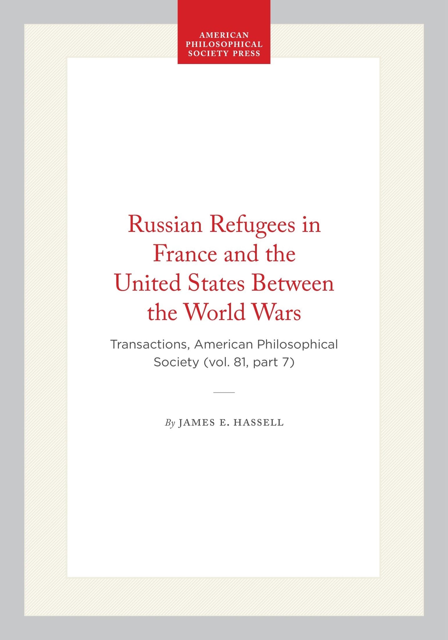 Russian Refugees in France and the United States Between the World Wars