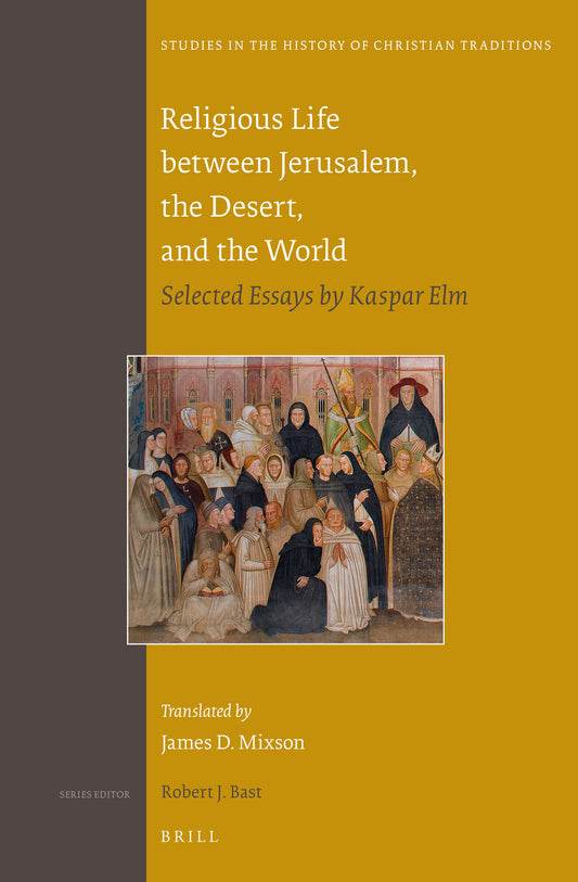Religious Life between Jerusalem, the Desert, and the World