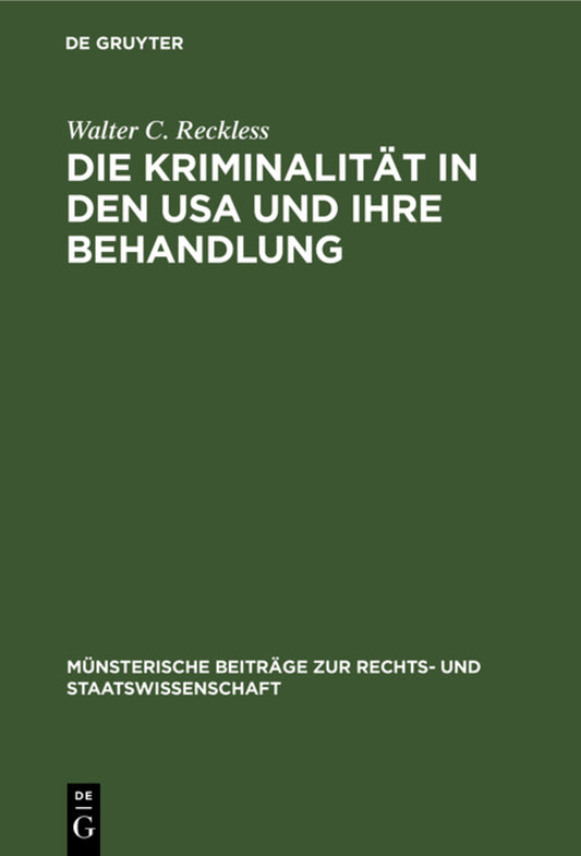 Die Kriminalität in den USA und ihre Behandlung