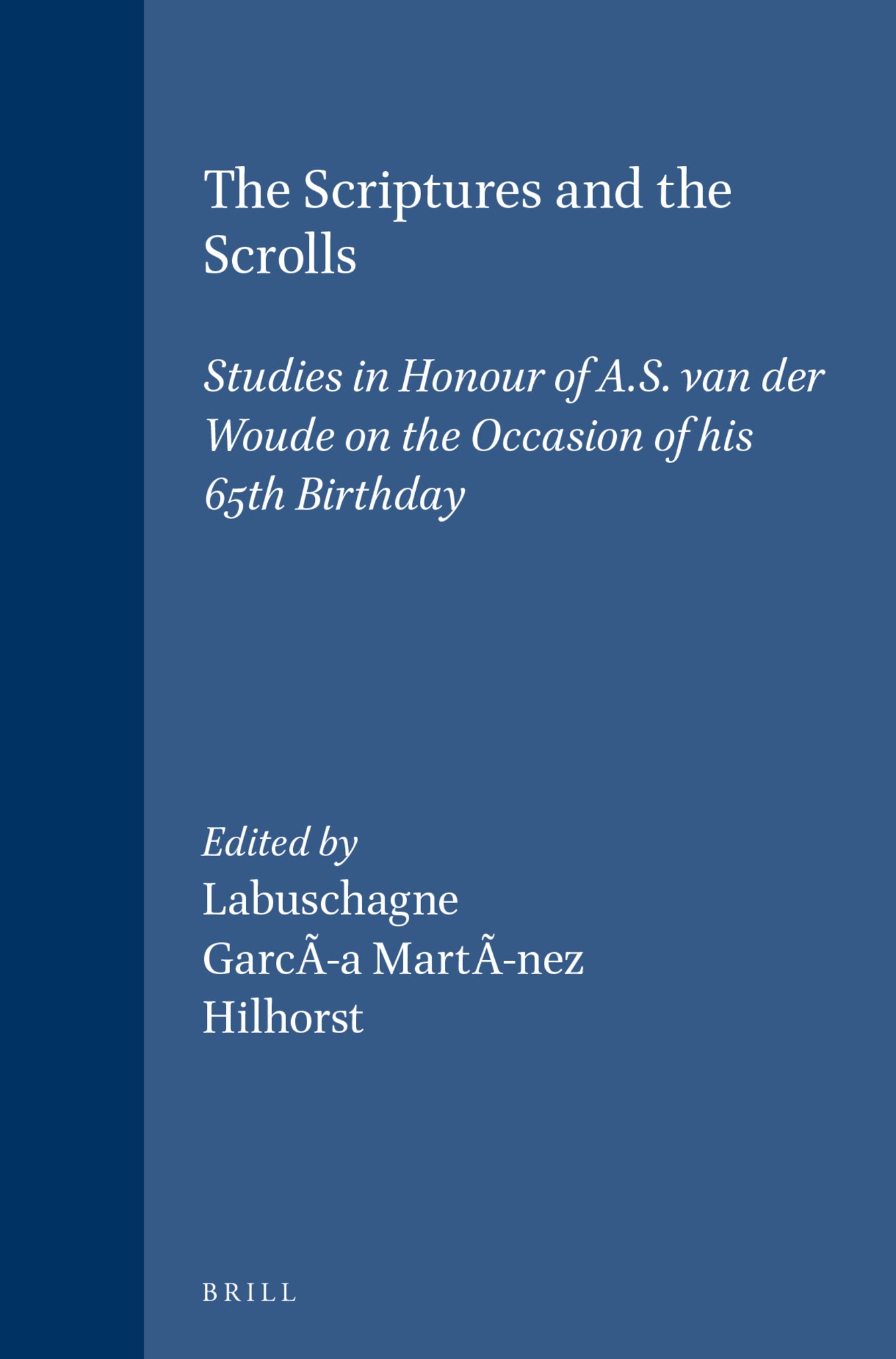 The Scriptures and the Scrolls