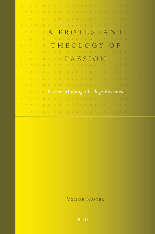 A Protestant Theology of Passion