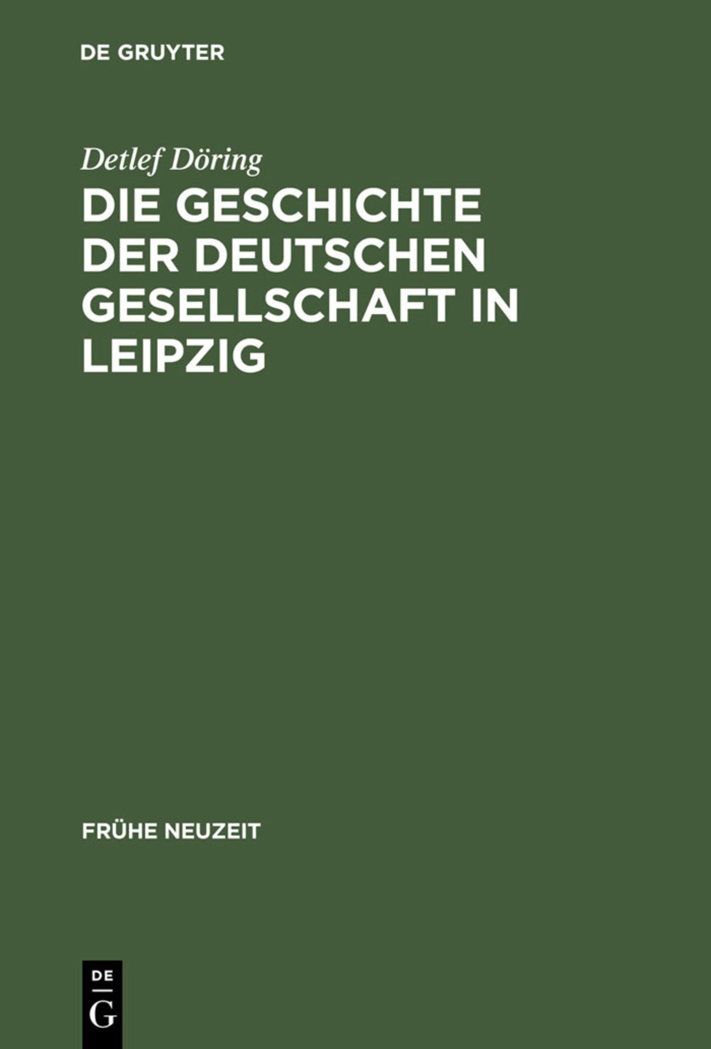 Die Geschichte der Deutschen Gesellschaft in Leipzig