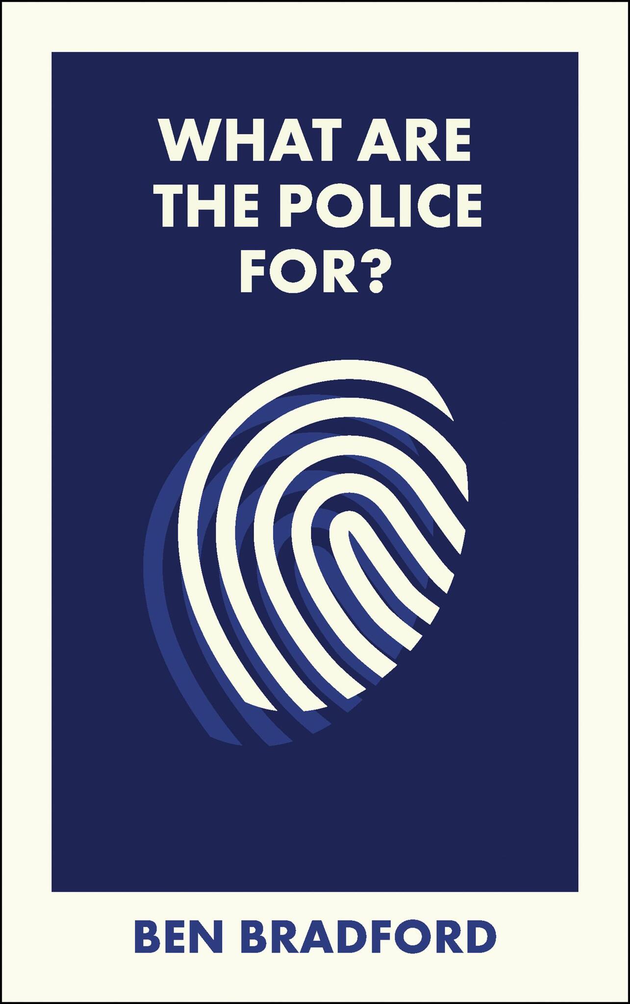 What Are the Police For?