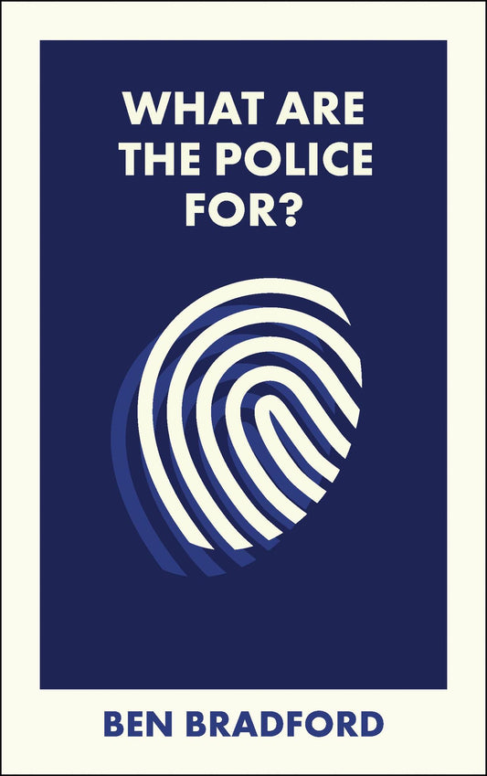What Are the Police For?