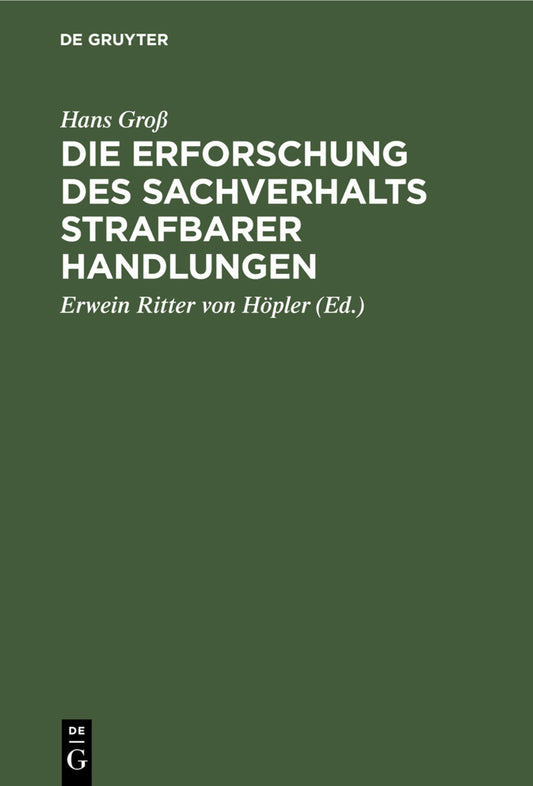 Die Erforschung des Sachverhalts strafbarer Handlungen