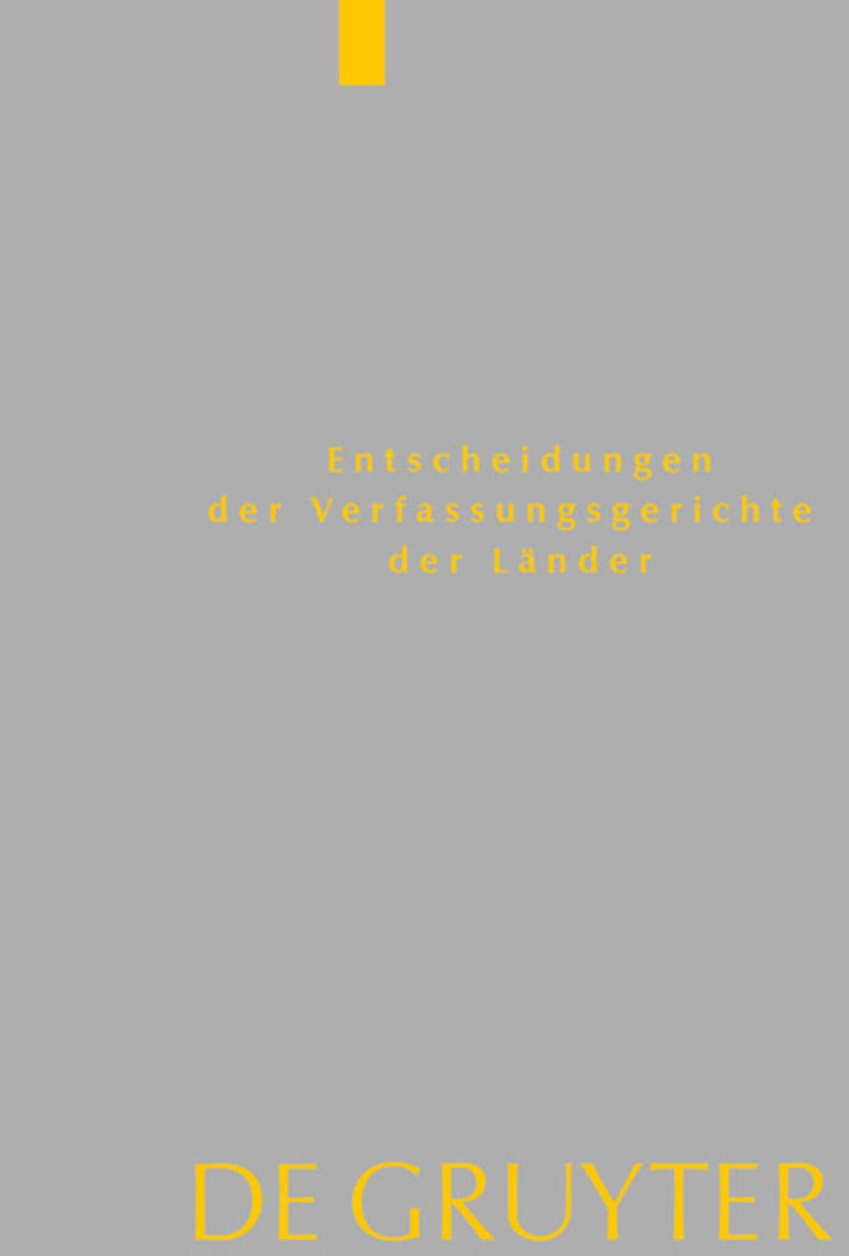 Cover image for Baden-Württemberg, Berlin, Brandenburg, Bremen, Hamburg, Hessen, Mecklenburg-Vorpommern, Niedersachsen, Saarland, Sachsen, Sachsen-Anhalt, Schleswig-Holstein, Thüringen ISBN 9783110334968