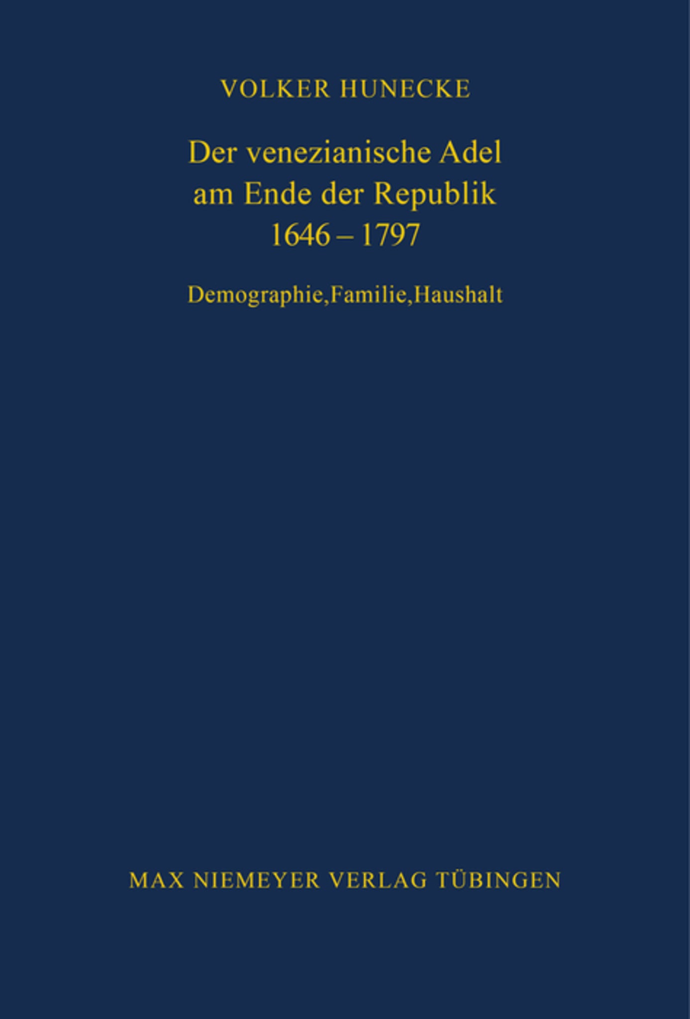 Der venezianische Adel am Ende der Republik 1646-1797