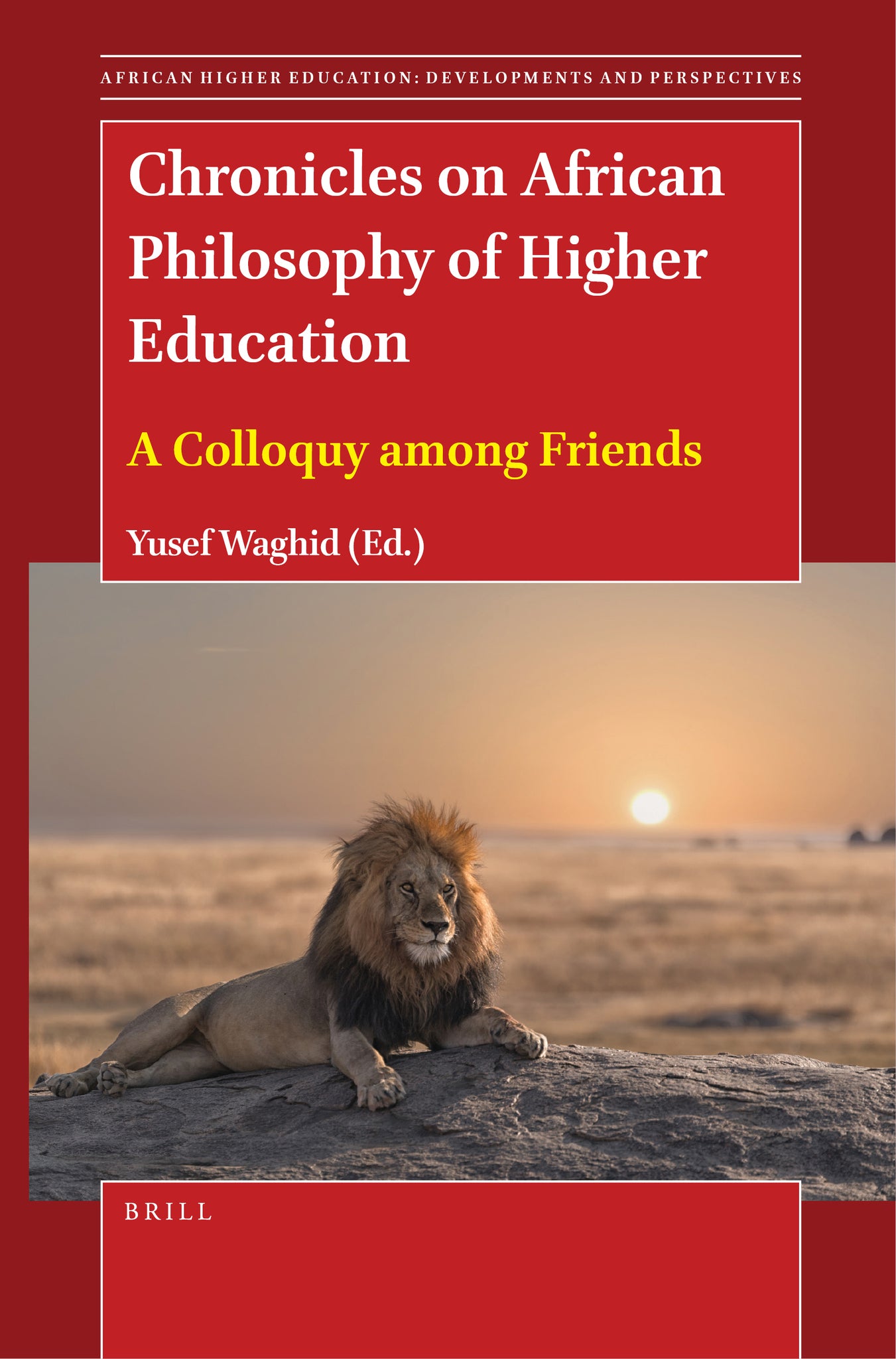 Cover image for Chronicles on African Philosophy of Higher Education ISBN 9789004543782