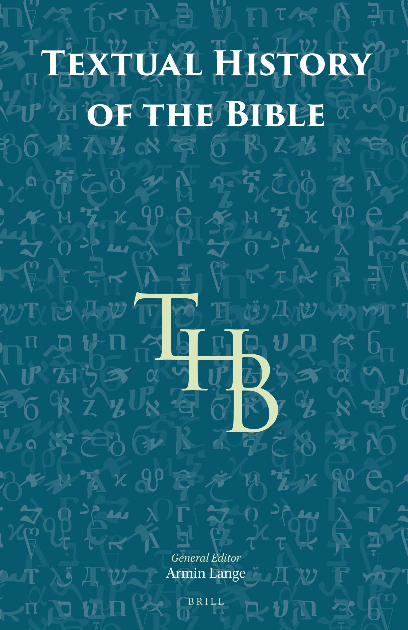 Textual History of the Bible Vol. 1 (1A, 1B, 1C)