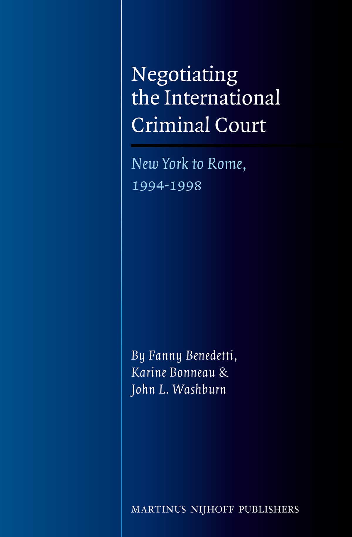 Cover image for Negotiating the International Criminal Court ISBN 9789004209299